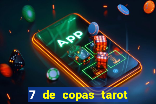 7 de copas tarot significado amor